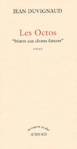 Les Octos "béants aux choses futures"