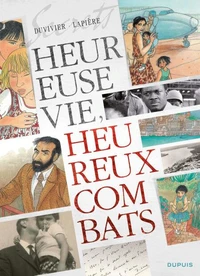 Heureuse vie, heureux combats