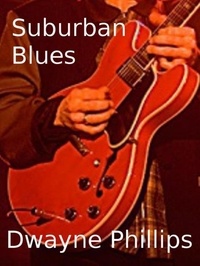  Dwayne Phillips - Suburban Blues.