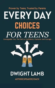 Everyday Choices for Teens