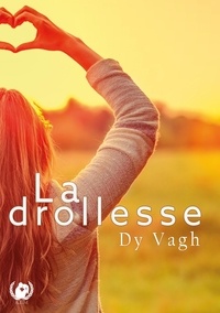 Dy Vagh - La drollesse.