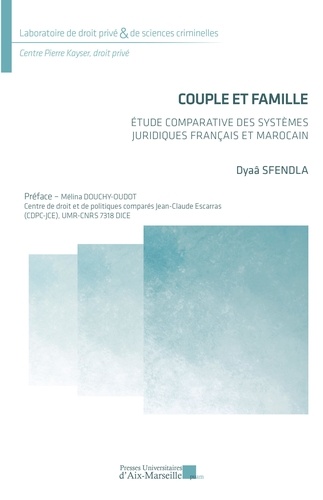 Couple et famille. Etude comparative des systèmes juridiques français et marocain