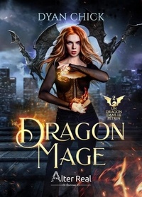 Téléchargement gratuit pour les ebooks Dragon Mage Tome 2 9782385753795 par Dyan Chick, Annabelle Blangier ePub MOBI