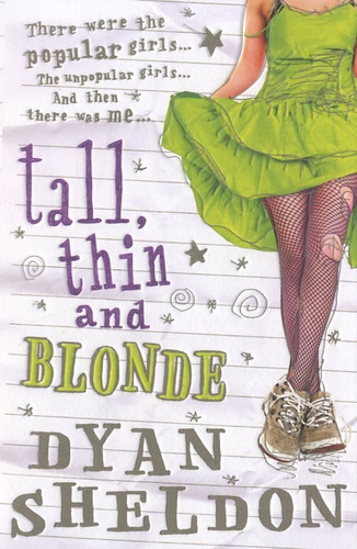 Dyan Sheldon - Tall, Thin and Blonde.