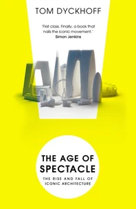 The age of spectacle