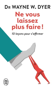 Ne vous laissez plus faire !