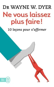 Ne vous laissez plus faire !