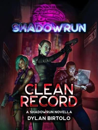 Shadowrun: Clean Record