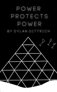 Power Protects Power