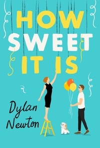 Dylan Newton - How Sweet It Is.