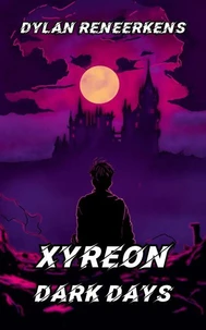Xyreon: Dark Days