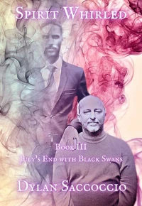 Spirit Whirled: July's End with Black Swans