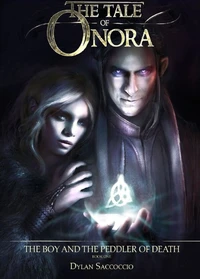 The Tale of Onora: The Boy and the Peddler of Death