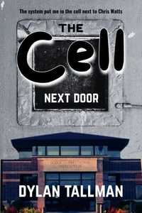 The Cell Next Door