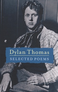 Walford Davies et Dylan Thomas - Selected Poems.