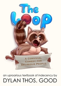 Téléchargez des livres en ligne gratuits kindle The Loop par Dylan Thos. Good (Litterature Francaise) PDB iBook CHM