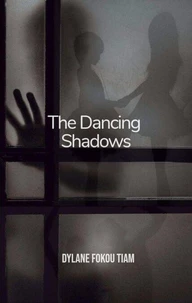 The Dancing Shadows
