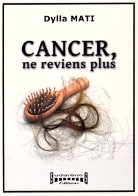 Dylla Mati - Cancer, ne reviens plus.