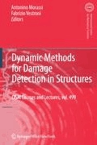 Dynamic Methods for Damage Detection in Structures.