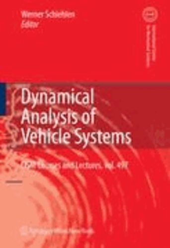Dynamical Analysis of Vehicle Systems - Theoretical Foundations and Advanced Applications.