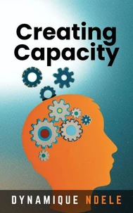 Creating Capacity