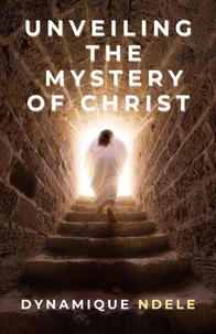Unveiling The Mystery Of Christ