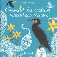 Comment les couleurs vinrent aux oiseaux