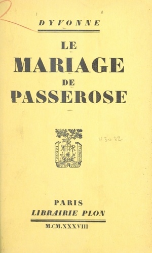 Le mariage de Passerose