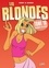 Les Blondes Tome 16 Blonde attitude !