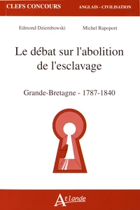 Le débat sur l'abolition de l'esclavage