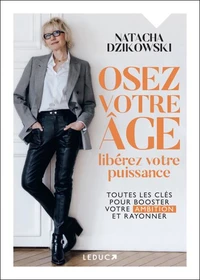 Osez votre âge, libérez votre puissance