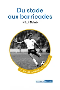 Du stade aux barricades