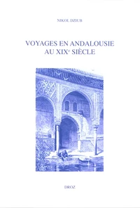 Voyages en Andalousie au XIXe siècle