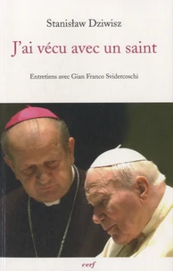 J'ai vécu avec un saint