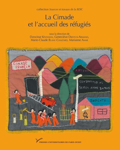 La Cimade et l'accueil des réfugiés. Identités, répertoires d'actions et politiques de l'asile (1939-1994)