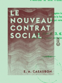 E. A. Casaubon - Le Nouveau Contrat social - Place à la femme.