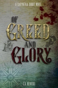 Of Greed and Glory
