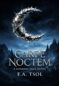 Carpe Noctem