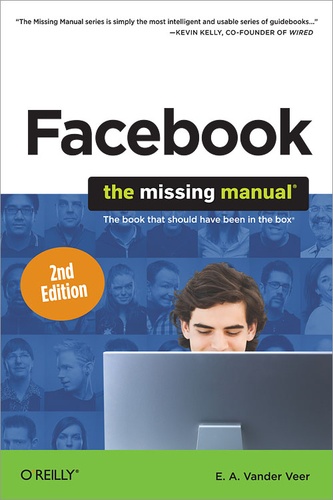 E. A. Vander Veer - Facebook: The Missing Manual.