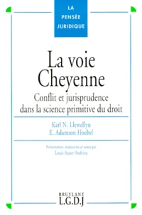 La Voie Cheyenne. Conflit Et Jurisprudence Dans La Science Primitive Du Droit