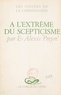E.-Alexis Preyre - À l'extrême du scepticisme.