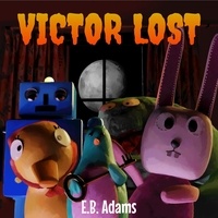  E. B. Adams - Victor Lost.