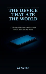 The Device That Ate the World
