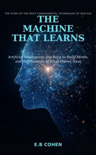 The Machine That Learns