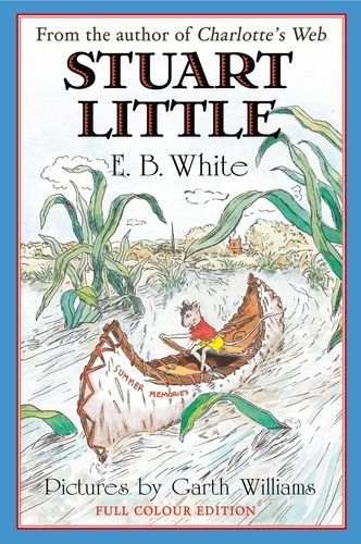 E. B. White et Garth Williams - Stuart Little.