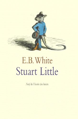 E-B White - Stuart Little.