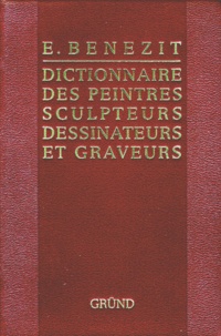 E Benezit - Dictionnaire Des Peintres, Sculpteurs, Dessinateurs Et Graveurs. Tome 1.