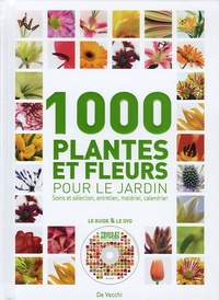 E Bent et A Colombo - 1000 Plantes et fleurs - Pour le jardin. 1 DVD