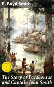 The Story of Pocahontas and Captain John Smith