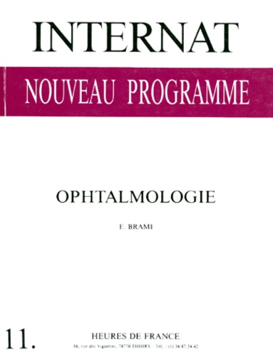 E Brami - Internat, nouveau programme Tome 11 - Ophtalmologie.